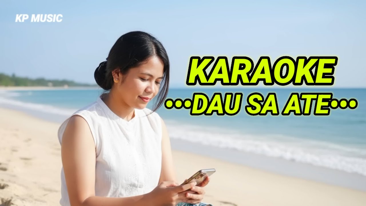 LAGU ENDE LIO TERBARU - DAU SA ATE _ KARAOKE • JONES MARILONGA (KP MUSIC) 