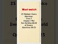 Class7 Chapter1-The Ever-Evolving World of Science #shortsfeed #education #class7 #MCQs #chapter1