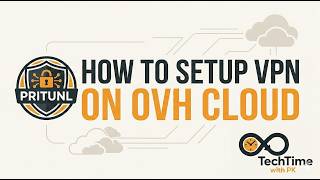 How to Setup Pritunl VPN on OVH Cloud | Secure Access to Private Networks