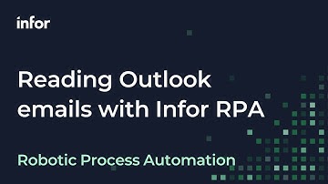 Reading Outlook emails with Infor RPA