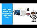 Build a Metal Detector with Arduino & Buzzer! | 🔊 Metal Sensor Project | Hands-On Project