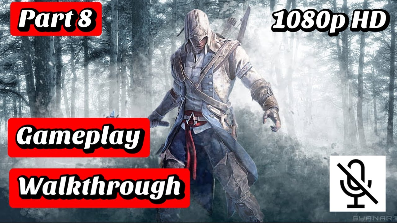 ASSASSIN'S CREED 3 REMASTERED GAMEPLAY WALKTHROUGH PART 8 (NO ...
