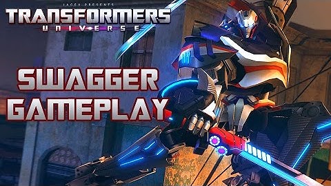 Transformers Universe Gameplay - SWAGGER - Like a Boss!!!