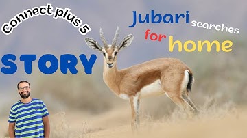 كونكت بلس 5| الصف الخامس الترم الأول|Connect plus 5 | مستر انجليزي |Story | Jubari searches for home