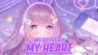 Nightcore - My Heart『Vau Boy Remix』(Different Heaven & EH!DE / Lyrics)