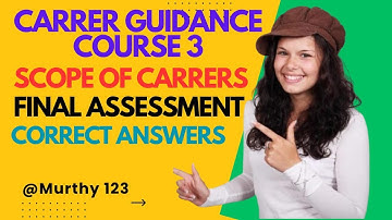 Career Guidance Course 3 – Scope Of Careers | Final Assessment Correct Answers | Diksha |