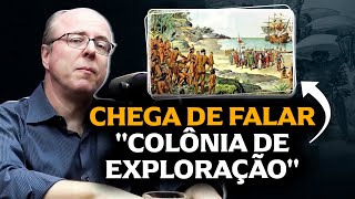 Como REFUTAR quem MENTE sobre a COLONIZAÇÃO do BRASIL!