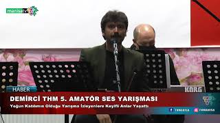 DEMİRCİ THM 5  AMATÖR SES YARIŞMASI Resimi