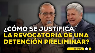 ¿A qué se debe la revocatoria de la detención preliminar de Nicanor Boluarte y Mateo Castañeda?