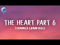 Drake - THE HEART PART 6 (Lyrics) (Kendrick Lamar Diss)