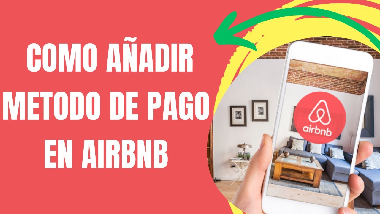 COMO AÑADIR METODO DE PAGO EN AIRBNB 🟢 YouTube