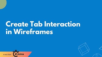 Create Tab Interaction in Wireframes