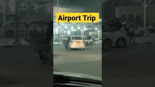 Airport Trips 😍
