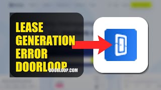 How To Fix Lease Generation Error On DoorLoop 2026 (QUICK FIX)