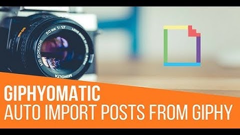 Giphyomatic Automatic Post Generator Plugin for WordPress