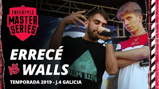 ERRECÉ VS WALLS - FMS ESPAÑA JORNADA 4 TEMPORADA 2019