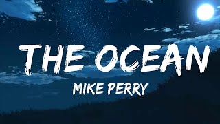 Mike Perry - The Ocean (Lyrics) ft. SHY Martin  | Music one for me