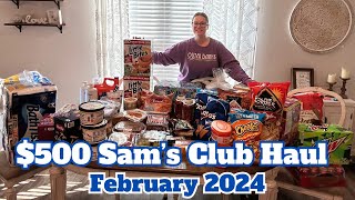 HUGE $500 Sam’s Club Haul | February 2024