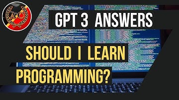 Asked GPT 3 if it is worth learning programming? || An Interview with GPT-3