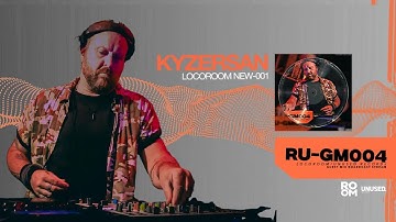 RU-GM004 - KYZERSAN present LOCOROOM NEW 001 [House]