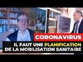 CORONAVIRUS : «Il faut une planification de la mobilisation sanitaire»