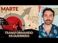 Marte - Activando y Transformando mi Guerrero este 2020