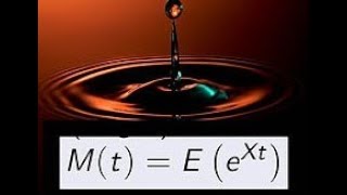 Moment Generating Functions
