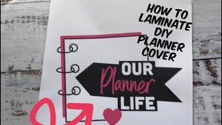 How to laminate a DIY planner cover