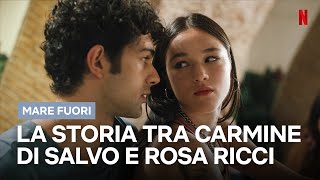 Tutta la STORIA tra CARMINE DI SALVO e ROSA RICCI in Mare Fuori | Netflix Italia