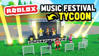 Building My Own MUSIC FESTIVAL in Music Festival Tycoon (Roblox)