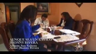 Video thumbnail of "Jhonny Rivera.  Aunque sea un ratito"