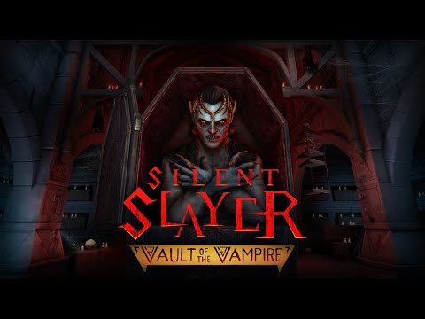 Silent Slayer: Vault of the Vampire Trailer