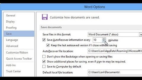 Cách cài đặt thời gian tự động lưu trong Word 2013, 2010
