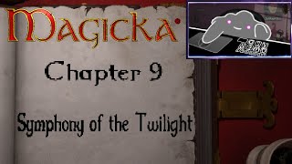 Symphony of the Twilight | Magicka Chapter 9