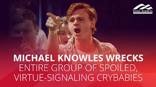 Michael Knowles WRECKS entire group of spoiled, virtue-signaling crybabies