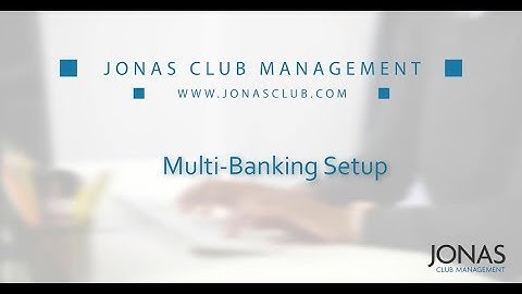 System Administration - Multi Banking Setup