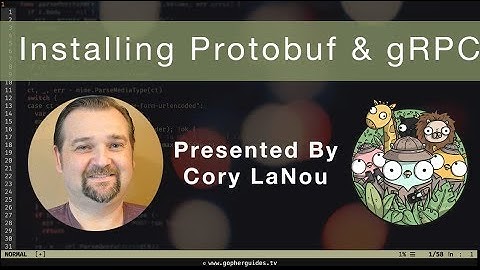 Install and Configure Protocol Buffers (protobuf) and gRPC for Go (golang)