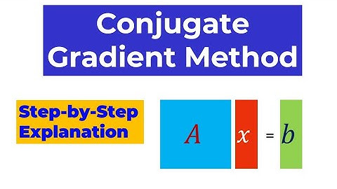 Conjugate Gradient: Step-By-Step Method for Sparse Systems