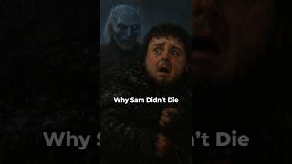 Why Sam Wasnt Killed By The White Walker