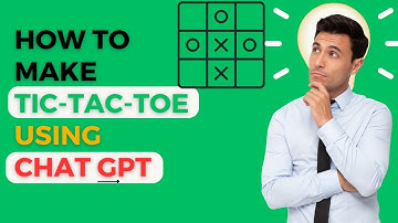 How To Make a Tic Tac Toe Game with Chatgpt
