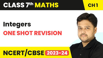 Integers - One Shot Revision | Class 7 Maths Chapter 1 | CBSE 2024-25