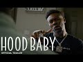 Hood Baby | Freedom Comes With a Cost | Now Streaming | Crime Drama [4K]