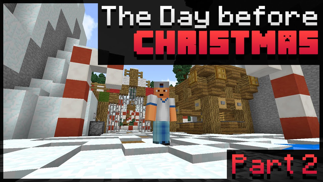 The Day Before Christmas - Adventure Map Part 2 - YouTube