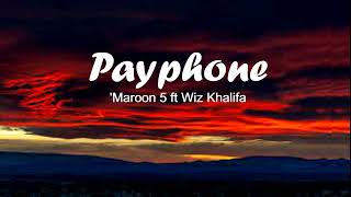 Payphone lyrics -  Maroon 5 Ft Wiz khalifa