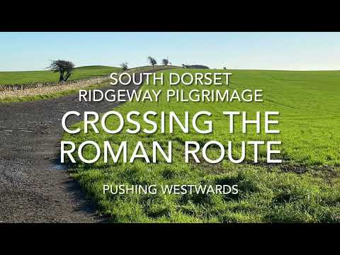 South Dorset Ridgeway Pilgrimage - Crossing the Roman Route