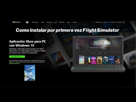 Como instalar por primera vez msfs mediante app Xbox paso a paso