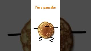 I’m a pancake 🥞 #memes