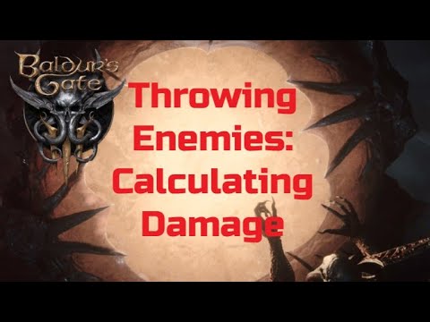 Throwing Enemies: Damage, Data and Calculations Baldur&rsquo;s Gate 3 Early Access Patch 4