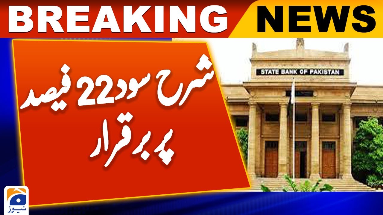 Sbp Cheque SBP maintains policy rate at 22pc to 'keep aggregate demand in check ...