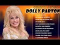 Dolly Parton Greatest Hits - Best Songs of Dolly Parton playlist- Dolly Parton country songs